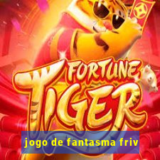 jogo de fantasma friv